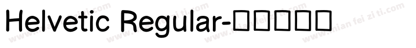 Helvetic Regular字体转换